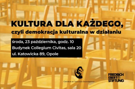 Kultura dla każdego, czyli demokracja kulturalna w działaniu