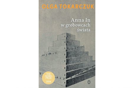 Kwarantanna z Tokarczuk: „Anna In w grobowcach świata”