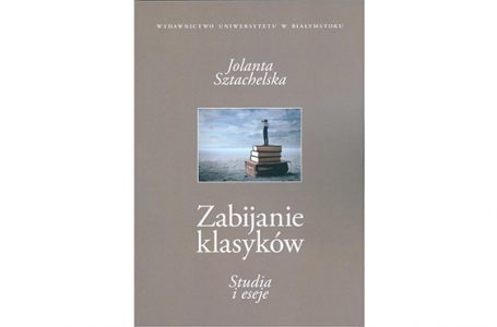 O odnawianiu znaczeń  i literaturze „niedoczytanej”