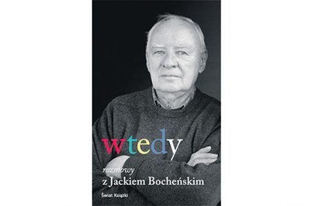 Rozmowy Jacka Bocheńskiego