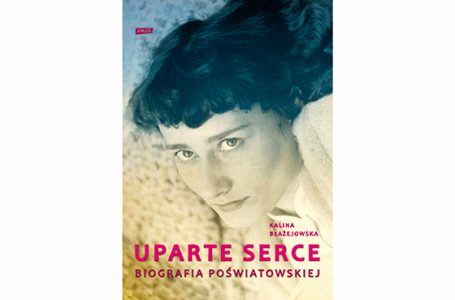 Uparte serce – biografia Poświatowskiej